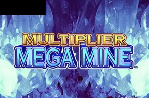 Multiplier Mega Mine