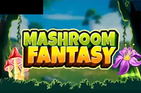 Mashroom Fantasy