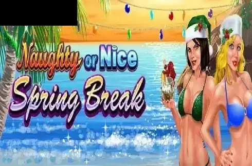 Naughty or Nice Spring Break