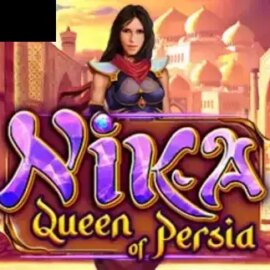 Nika Queen of Persia