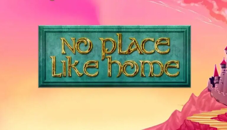 No Place Like Home