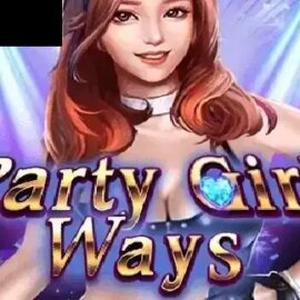 Party Girl Ways