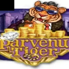 Parvenu Tiger