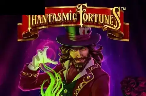 Phantasmic Fortunes