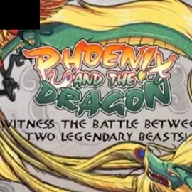 Phoenix and the Dragon