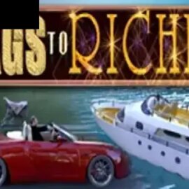 Rags to Riches