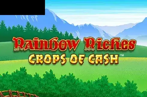 Rainbow Riches Crops of Cash