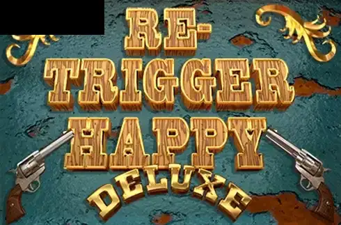 Re-Trigger Happy Deluxe