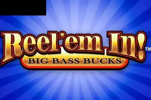 Reel ’em In! Big Bass Bucks
