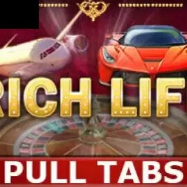 Rich Life Pull Tabs