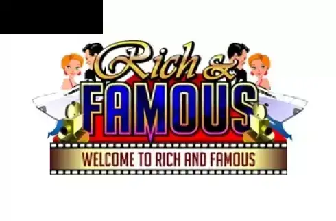 Rich and Famous