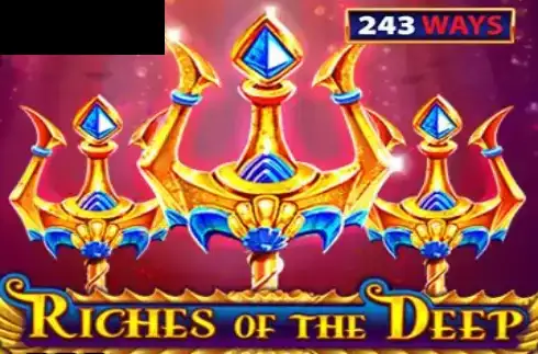 Riches of the Deep 243 Ways
