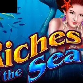 Riches of the Sea