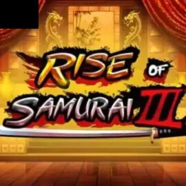 Rise of Samurai III