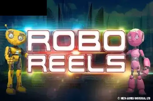 Robo Reels