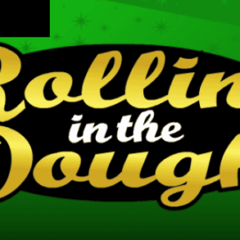 Rolling in the Dough