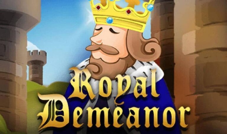 Royal Demeanor
