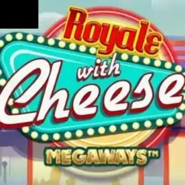 Royale with Cheese Megaways