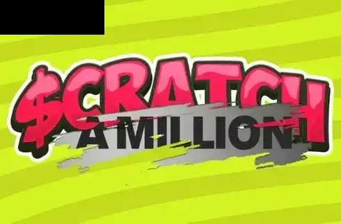 Scratch A Million