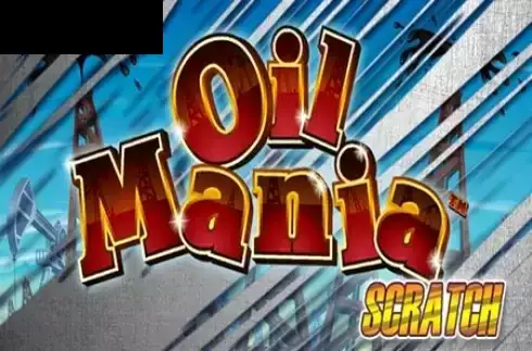 Scratch Oil Mania