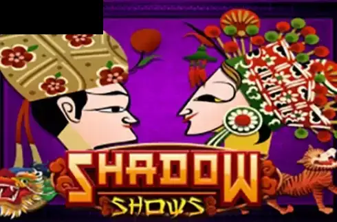 Shadow Shows
