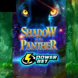 Shadow of the Panther Power Bet