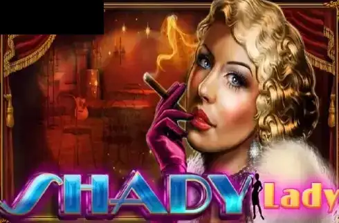 Shady Lady
