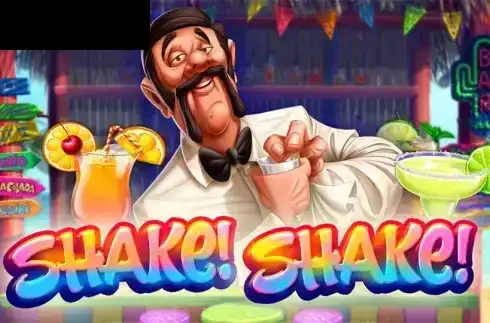 Shake! Shake!