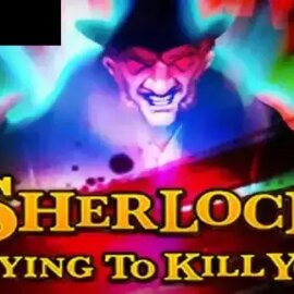 Sherlock: Dying to Kill You