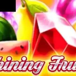 Shining Fruits