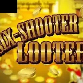 Six Shooter Looter