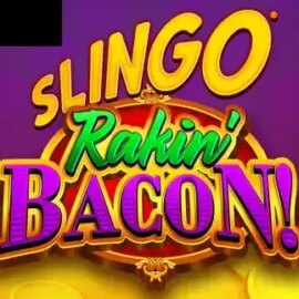 Slingo Rakin’ Bacon