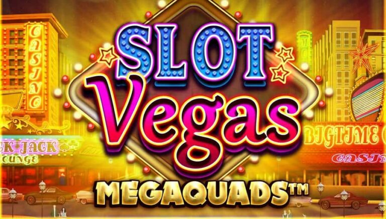Slot Vegas Megaquads