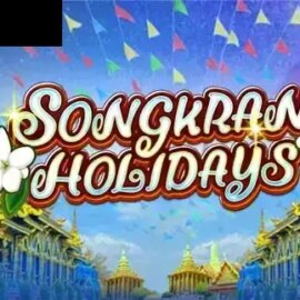 Songkran Holidays