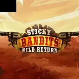 Sticky Bandits: Wild Return