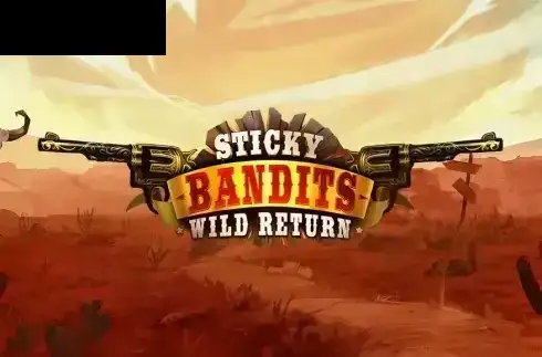 Sticky Bandits: Wild Return