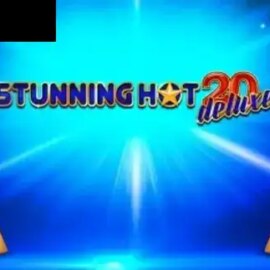 Stunning Hot 20 Deluxe