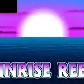 Sunrise Reels