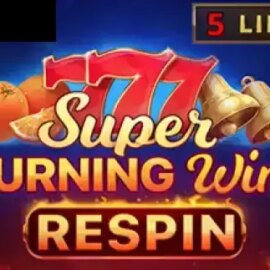 Super Burning Wins: Respin