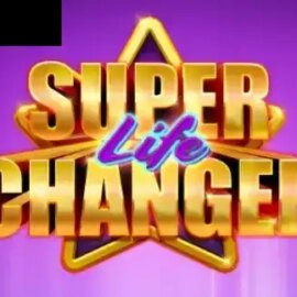 Super Life Changer