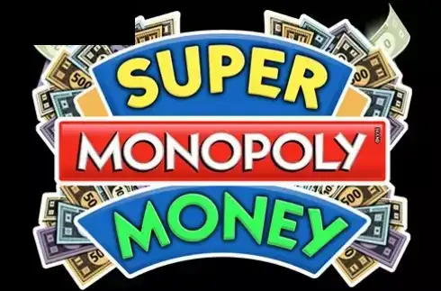 Super MONOPOLY Money