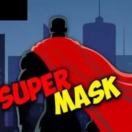 Super Mask