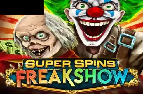 Super Spins Freakshow