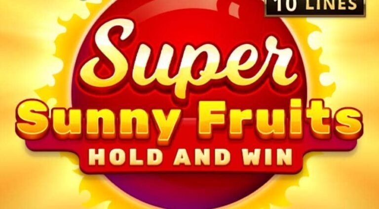 Super Sunny Fruits: Hold and Win