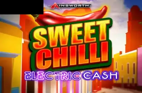 Sweet Chilli: Electric Cash