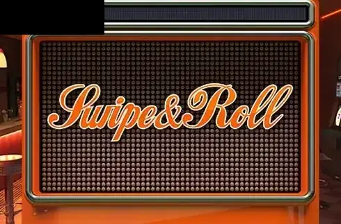 Swipe and Roll