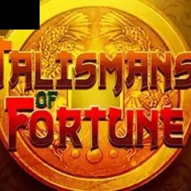 Talismans of Fortune