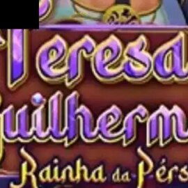 Teresa Guilherme Rainha da Pérsia