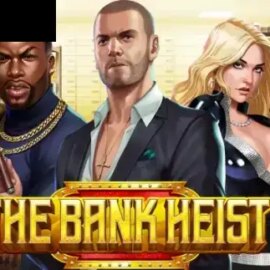 The Bank Heist