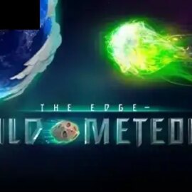The Edge – Wild Meteors
